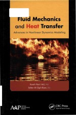 Fluid mechanics and heat transfer: advances in nonlinear dynamics modeling