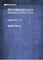 PATHOPHYSIOLOGY THE BIOLOGICAL PRINCIPLES OF DISEASE