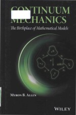 Continuum mechanics: the birthplace of mathematical models