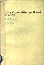 APLEY'S SYSTEM OF ORTHOPAEDICS AND FRACTURES  SIXTH EDITION