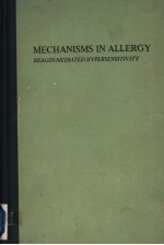 MECHANISMS IN ALLERGY  REAGIN-MEDIATED HYPERSENSITIVITY