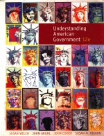 UNDERSTANDING AMERICAN GOVERNMENT 12E