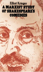 A MARXIST STUDY OF SHAKESPEARE'S COMEDIES