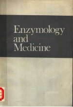 ENZYMOLOGY AND MEDICINE