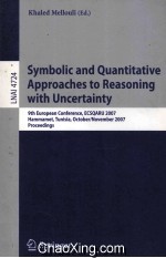 Lecture Notes in Artificial Intelligence 4724 Symbolic and Quantitative Approaches to Reasoning with