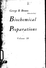 BIOCHEMICAL PREPARATIONS  VOLUME 10