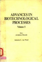 ADVANCES IN BIOTECHNOLOGICAL PROCESSES  VOLUME 5