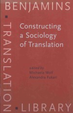 CONSTRUCTING A SOCIOLOGY OF TRANSLATION