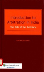 INTRODUCTION TO ARBITRATION IN INDIA THE ROLE OF THE JUDICIARY