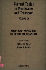 CURRENT TOPICS IN MEMBRANES AND TRANSPORT  VOLUME 20  MOLECULAR APPROACHES TO EPITHELIAL TRANSPORT