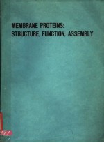 MEMBRANE PROTEINS：STRUCTURE，FUNCTION，ASSEMBLY