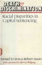 DEATH DISCRIMINATION RACIAL DISPARITIES IN CAPITAL SENTENCING