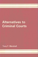 ALTERNATIVES TO CRIMINAL COURTS