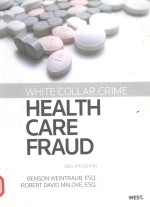 WHITE COLLAR CRIME:HEAITH CARE FRAUD