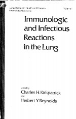 IMMUNOLOGIC AND INFECTIOUS REACTIONS IN THE LUNG