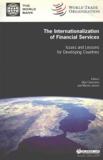 THE INTERNATIONALIZATION OF FINANCIAL SERVICES ISSUES AND LESSONS FOR DEVELOPING COUNTRIES