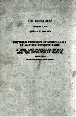 LES HOUCHES SESSION XXVI 1 JUILLET-23 AOUT 1974 PHYSIQUE ATOMIDUE ET MOLECULAIRE ET MATIERE INTERSTE