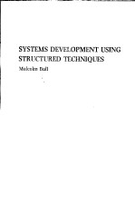 SYSTEMS DEVELOPMENT USING STRUCTURED TECHNIQUES