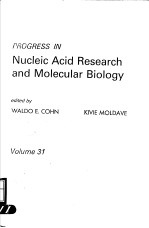 PROGRESS IN NUCLEIC ACID RESEARCH AND MOLECULAR BIOLOGY  VOLUME 31