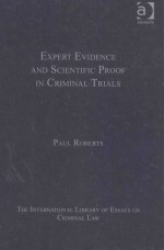 EXPERT EVIDENCE AND SCIENTIFIC PROOF IN CRIMINAL TRIALS