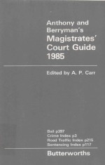 ANTHONY AND BERRYMAN'S MAGISTRATES'COURT GUIDE 1985