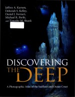 Discovering the deep: a photographic atlas of the seafloor and ocean crust