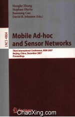 Lecture Notes in Computer Science 4864 Mobile Ad-hoc and Sensor Networks Third International Confere