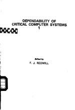 DEPENDABILITY OF CRITICAL COMPUTER SYSTEMS 1