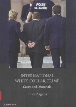 INTERNNATIONAL WHITE COLLAR CRIME CASES AND MATERIALS