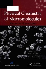 Physical chemistry of macromolecules: macro to nanoscales