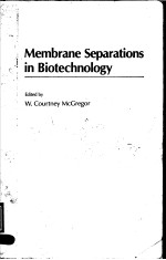 MEMBRANE SEPARATIONS IN BIOTECHNOLOGY