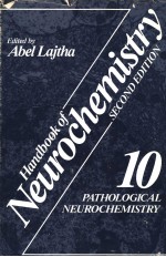 HANDBOOK OF NEUROCHEMISTRY SECOND EDITION VOLUME 10 PATHOLOGICAL NEUROCHEMISTRY