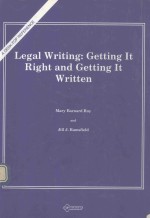 LEGAL WRITING:GETTING IT RIGHT AND GETTING IT WRITTEN