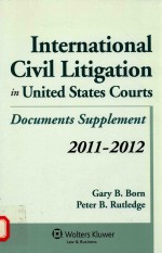 INTERNATIONAL CIVIL LITIGATION IN UNITED STATES COURTS