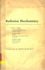 RADIATION BIOCHEMISTRY  VOLUME Ⅰ:CELLS