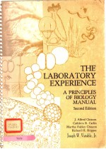 THE LABORATORY EXPERIENCE:A PRINCIPLES OF BIOLOGY MANUAL SECOND EDITION