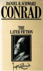 CONRAD: THE LATER FICTION