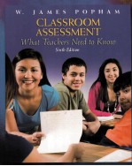 CLASSROOM ASSESSMENT WHAT TEACHERS NEED TO KNOW SIXTH EDITION