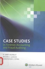 CASE STUDIES IN FORENSIC ACCOUNTING AND FRAUD AUDITING