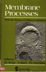 MEMBRANE PROCESSES MOLECULAR BIOLOGY AND MEDICAL APPLICATIONS