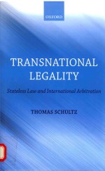 TRANSNATIONAL LEGALITY STATELESS LAW AND INTERNATIONAL ARBITRATION