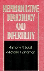 REPRODUCTIVE TOXICOLOGY AND INFERTILITY