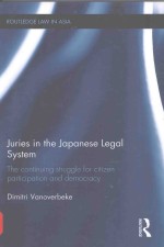 JURIES IN THE JAPANESE LEGAL SYSTEM THE CONTINUING STEUGGLE FOR CITIZEN PARTICIPATION AND DEMOCRACY