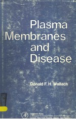 PLASMA MEMBRANES AND DISEASE