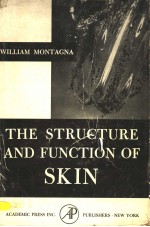 THE STRUCTURE AND FUNCTION OF SKIN