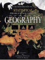 AN INTRODUCTION TO STATISTICAL PROBLEM SOLVING IN GEOGRAPHY