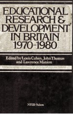 EDUCATIONAL RESEARCH AND DEVELOPMENT IN BRITAIN 1970-1980