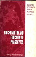 ADVANCES IN EXPERIMENTAL MEDICINE AND BIOLOGY  VOLUME 141  BIOCHEMISTRY AND FUNCTION OF PHAGOCYTES