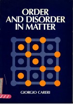 ORDER AND DISORDER IN MATTER