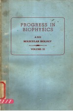 PROGRESS IN BIOPHYSICS AND MOLECULAR BIOLOGY VOLUME 22